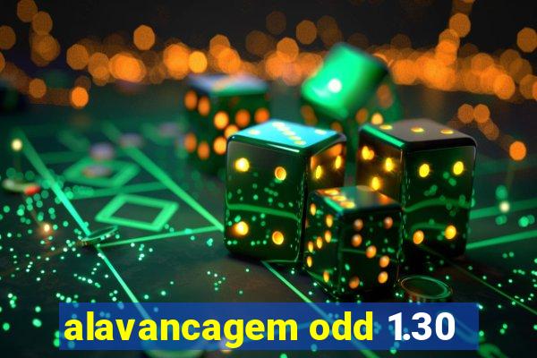 alavancagem odd 1.30